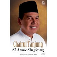 Image of Chairul Tanjung : si anak singkong